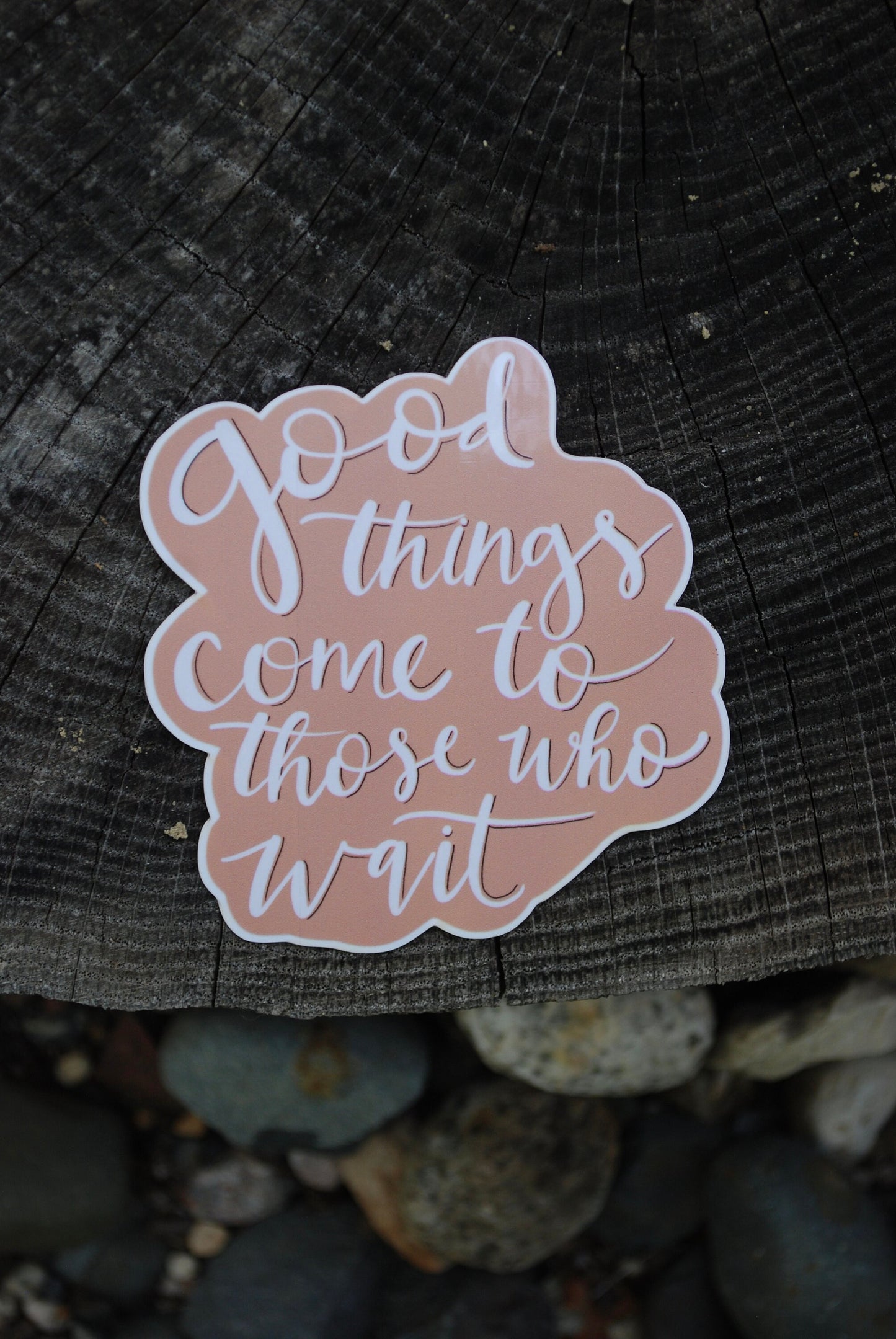 Good Things Come Waterproof Sticker: Inspirational Decal