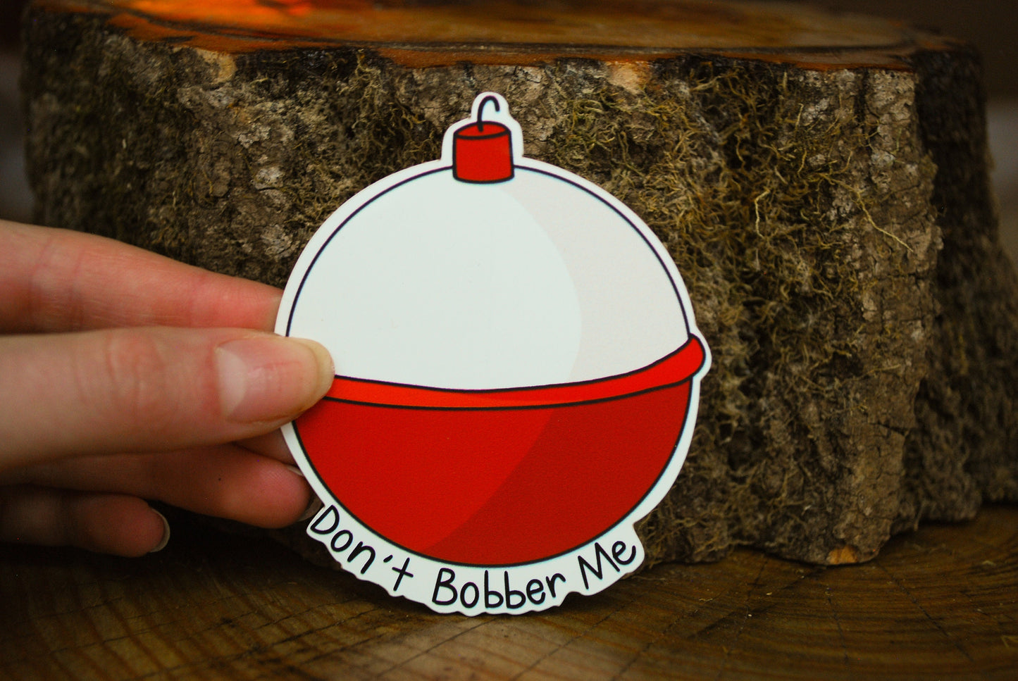 Don't Bobber Me Sticker: Waterproof Fishing Decal