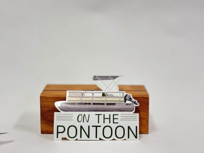 On The Pontoon Sticker: Waterproof Lake Life Decal
