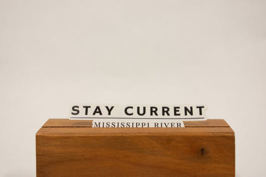 Mississippi River 'Stay Current' Waterproof Sticker: Trendy Travel Decal