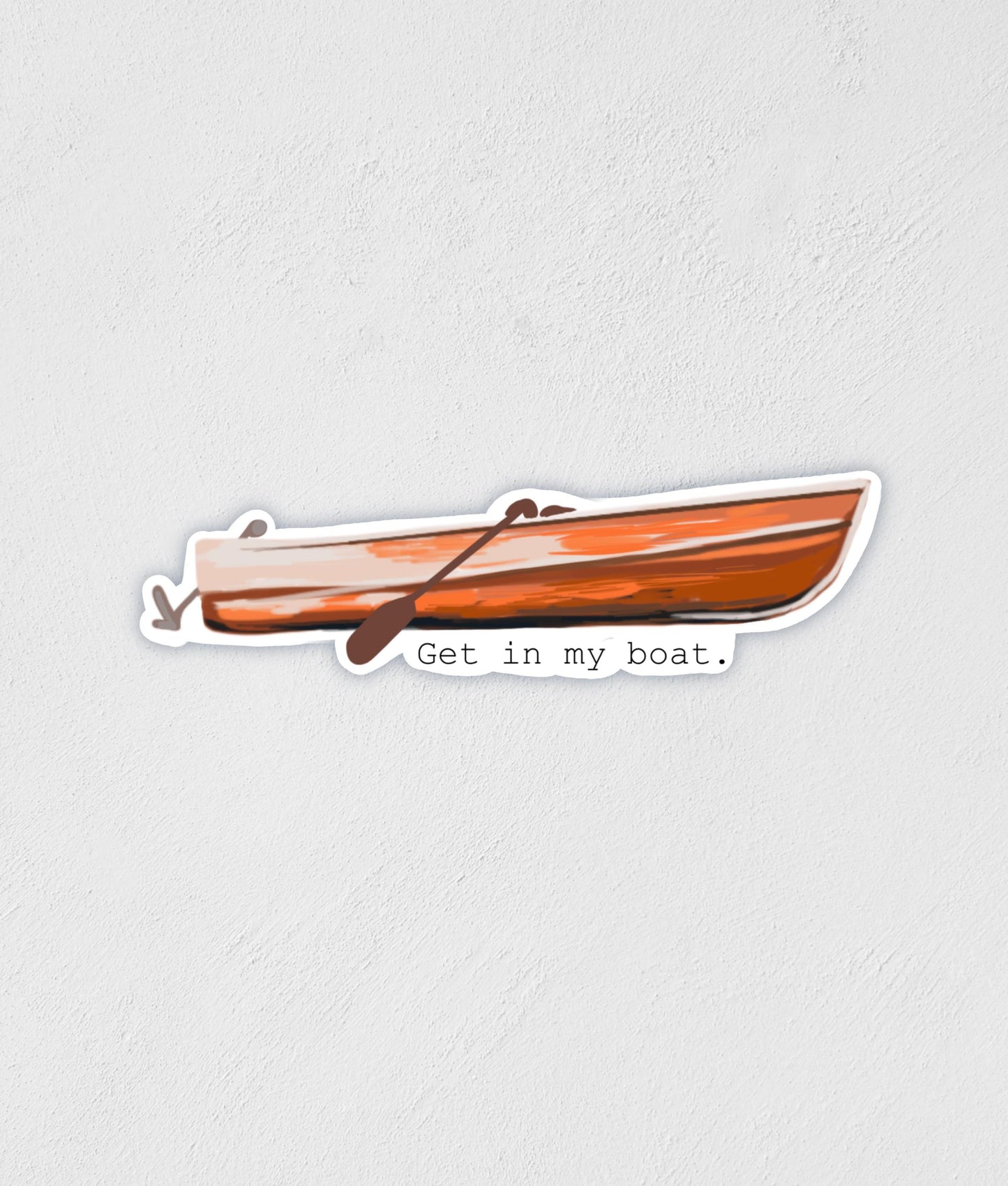 Get In My Boat Sticker: Waterproof Vinyl Decal