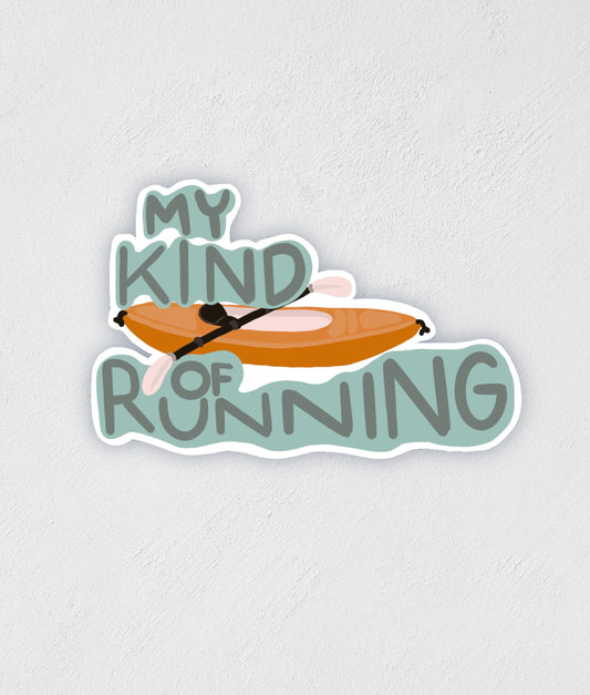 Kayak "My Kind Of Running" Waterproof Sticker: Laptop Decal