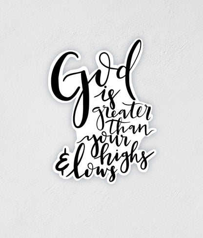 God Is Greater Waterproof Sticker: Inspirational Decal