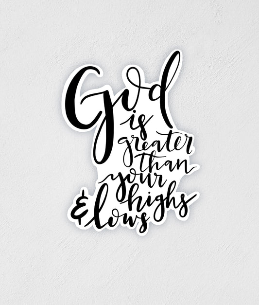 God Is Greater Waterproof Sticker: Inspirational Decal