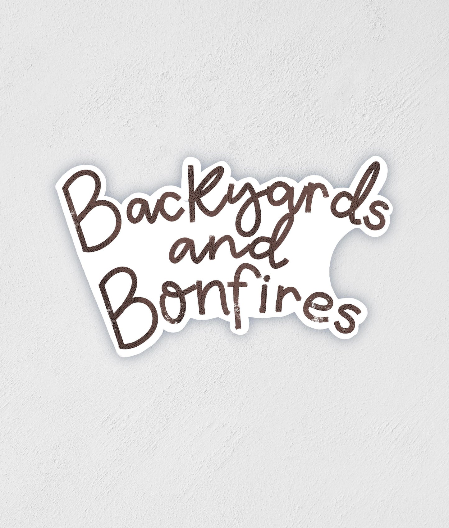 Backyards and Bonfires Sticker: Waterproof Laptop Decal