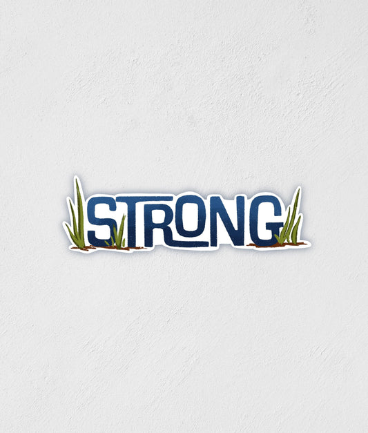 Strong Sticker | Inspiration Motivation Decal | Waterproof | Water Bottle Laptop Decal | Little Rocks Design