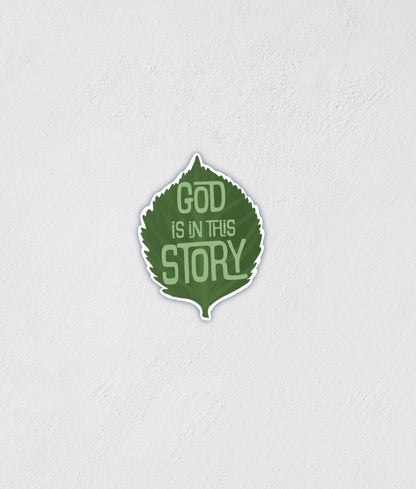 God Is In This Story Leaf Sticker: Waterproof Nature Decal